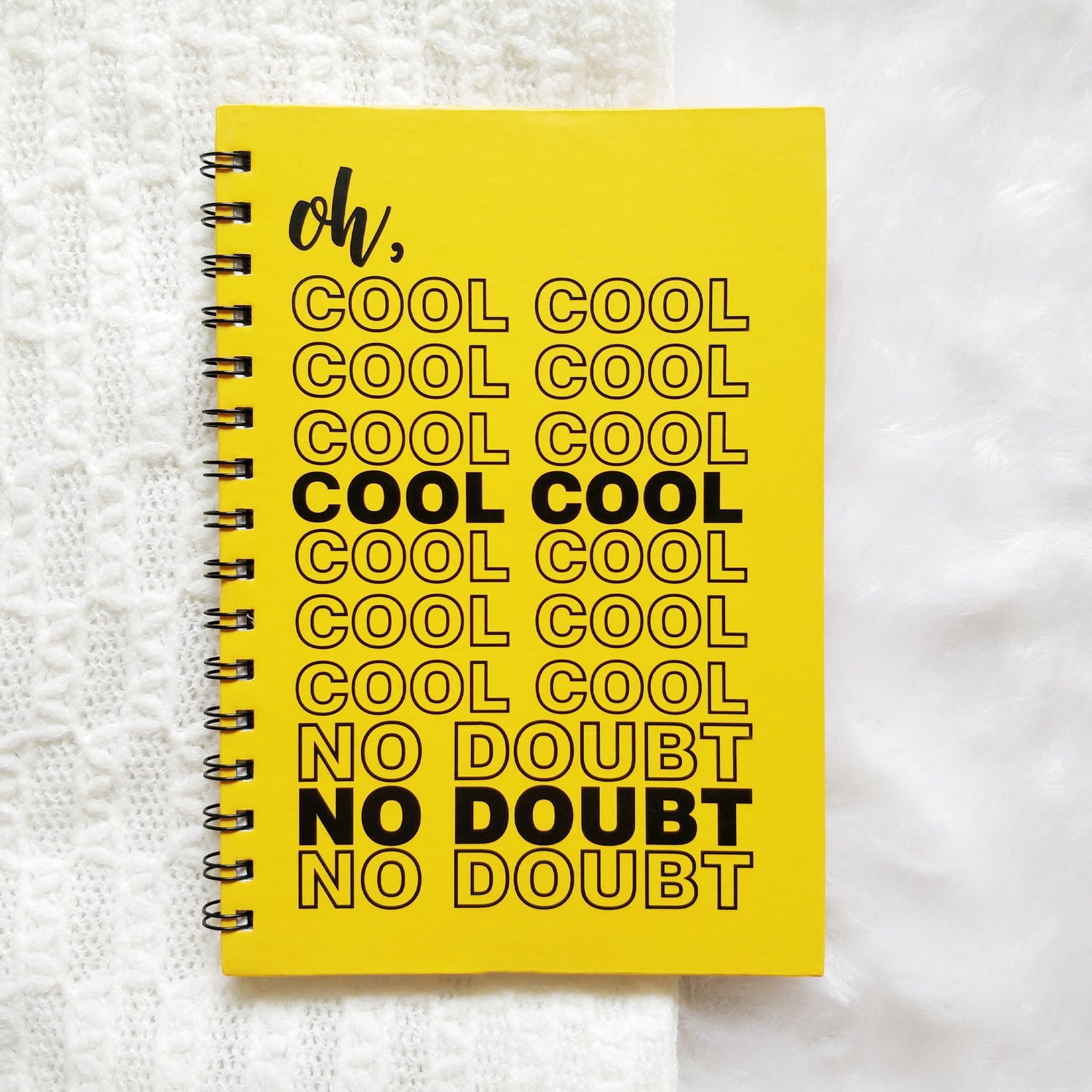 Oh Cool Cool Cool Notebook - Nautankishaala