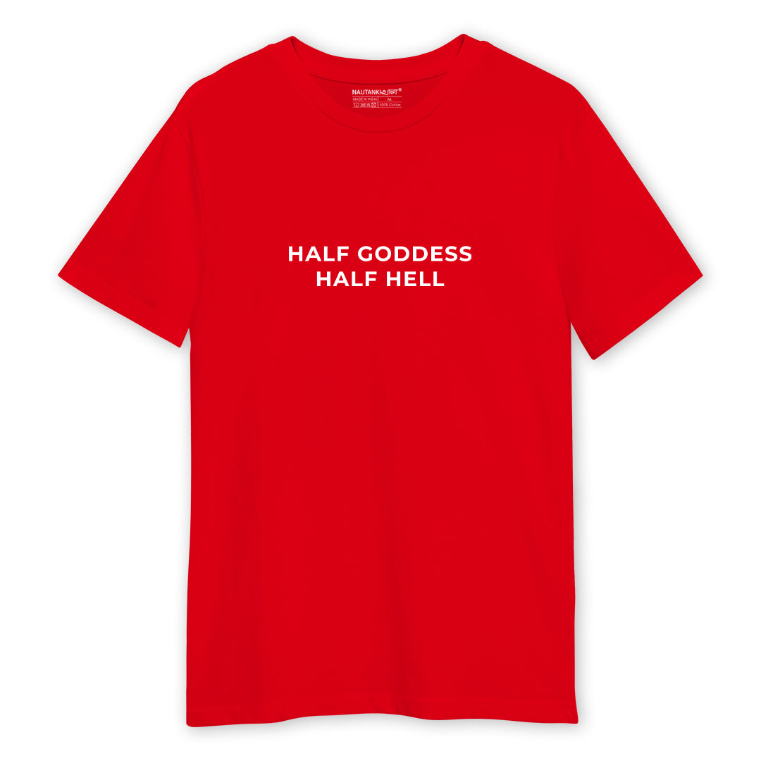 Half Goddess Half Hell Unisex T-Shirt